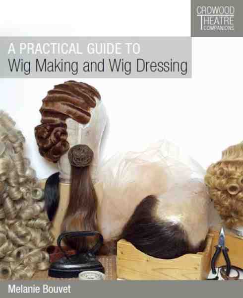 Reading List: A Practical Guide to Wig Making and Wig Dressing
